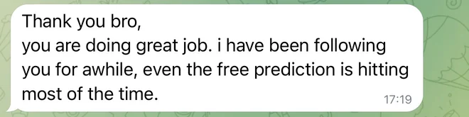 Thank you bro, you are doing great job. I have been following you for awhile, even the free prediction is hitting most of the time.